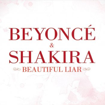 Beyoncé feat. Shakira Beautiful Liar