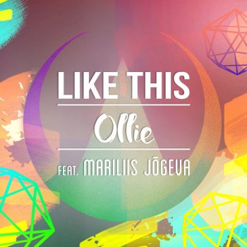 Ollie feat. Mariliis Jõgeva Like This