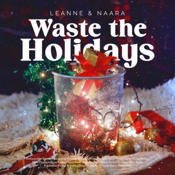 Leanne & Naara Waste the Holidays