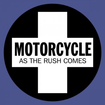 Motorcycle As the Rush Comes (Armin Van Buuren Universal Religion mix)