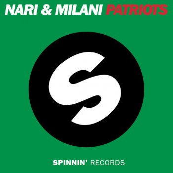 Nari & Milani Patriots - Original Mix