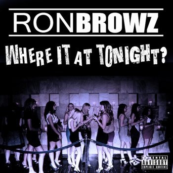 Ron Browz Where It At Tonight? (Instrumental) - Instrumental