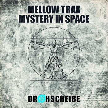 Mellow Trax Mystery in Space - Kick in ya Face Short Cut