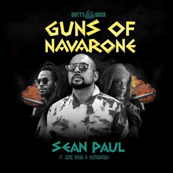 Sean Paul feat. Jesse Royal & Mutabaruka Guns of Navarone
