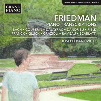 François Couperin feat. Joseph Banowetz Pièces de clavecin, Book 1, 5th Ordre: No. 6, La tendre Fanchon (Arr. I. Friedman for Piano)