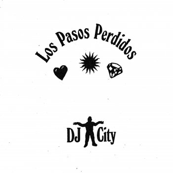 DJ City Los Pasos Perdidos