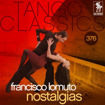 Francisco Lomuto feat. Jorge Omar Nostalgias