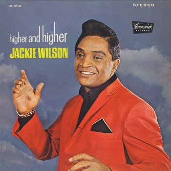 Jackie Wilson (Your Love Keeps Lifting Me) Higher & Higher