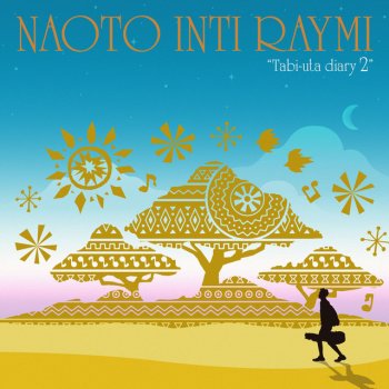 Naoto Inti Raymi Gypsy Rhapsody