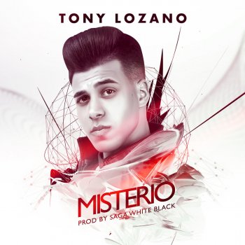 Tony Lozano Misterio