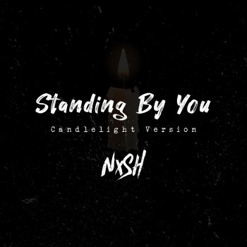 Nish Standing by You (Candlelight Version)