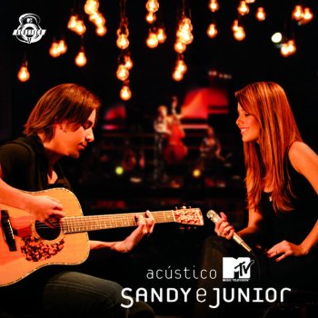Sandy & Junior Desperdiçou - Acoustic MTV