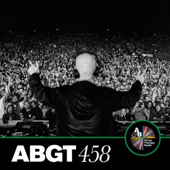 Above & Beyond Group Therapy (Messages Pt. 3) [ABGT458]