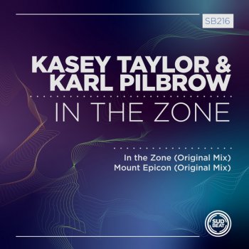 Kasey Taylor feat. Karl Pilbrow In the Zone - Original Mix