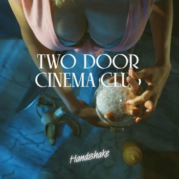 Two Door Cinema Club Handshake (Amtrac Remix)