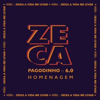 Zeca Pagodinho feat. Vitão Deixa A Vida Me Levar