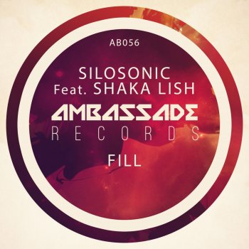 Silosonic feat. Shaka Lish Fill