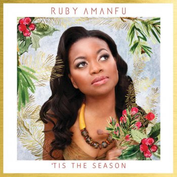 Ruby Amanfu 'Tis the Season