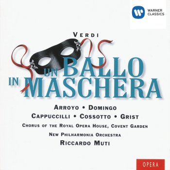 Giuseppe Verdi, Plácido Domingo, Chorus of the Royal Opera House, Covent Garden, New Philharmonia Orchestra & Riccardo Muti Un ballo in maschera, Act I, Scene 2: Di' tu se fedele (Riccardo/Coro)