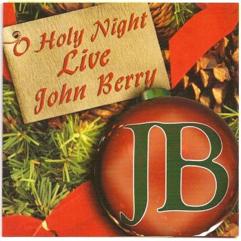 John Berry My Heart Is Bethlehem Story