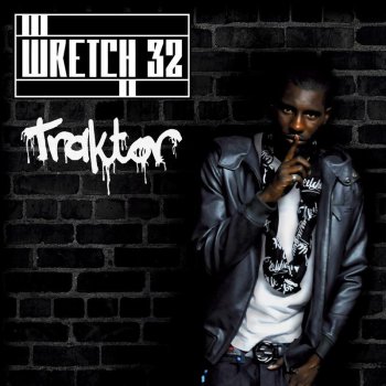 Wretch 32 feat. L Traktor - Radio Edit