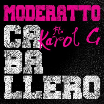 Moderatto feat. Karol G Caballero