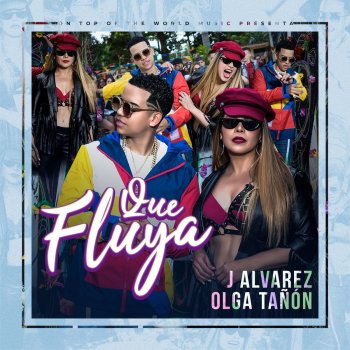 J Alvarez feat. Olga Tanon Que Fluya
