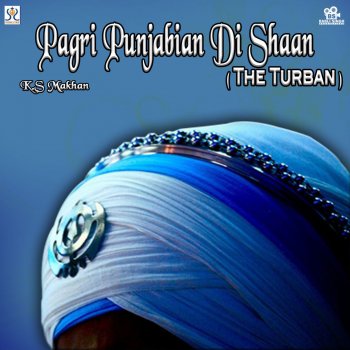 K. S. Makhan Pagri Punjabian Di Shaan