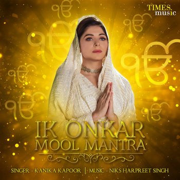 Kanika Kapoor Ik Onkar (Mool Mantra)