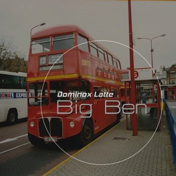 Dominox Latte Big Ben
