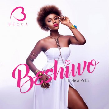 Becca feat. Bisa Kdei Beshiwo