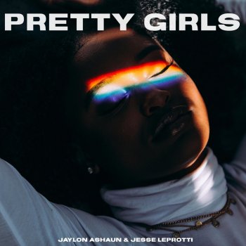 Jaylon Ashaun feat. Jesse Leprotti Pretty Girls