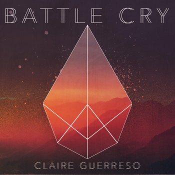 Claire Guerreso Battle Cry