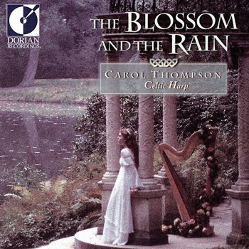 Carol Thompson The Blossom and the Rain
