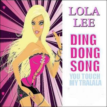 Lola Lee Ding Dong Song - G Traxxx Radio Mix