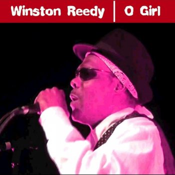 Winston Reedy O Girl