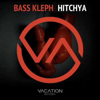 Bass Kleph Hitchya