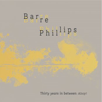 Barre Phillips How long How long?