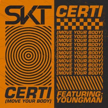 DJ S.K.T Certi (Move Your Body) [feat. Youngman]