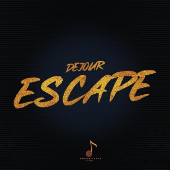 Dejour Escape