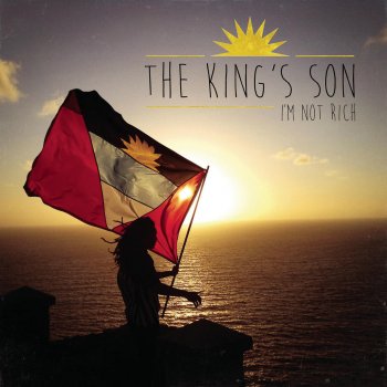 The King's Son I'm Not Rich - Radio Edit