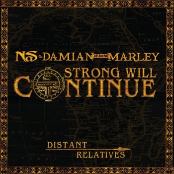 Damian "Jr Gong" Marley & Nas Strong Will Continue
