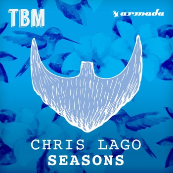 Chris Lago Seasons (Extended Mix)