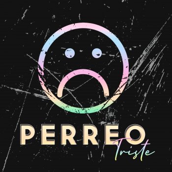 Chesibb feat. Manuel Jesus, Pipaboy & EMELEUVE Perreo Triste (feat. Manuel Jesús, Pipaboy & EMELEUVE)
