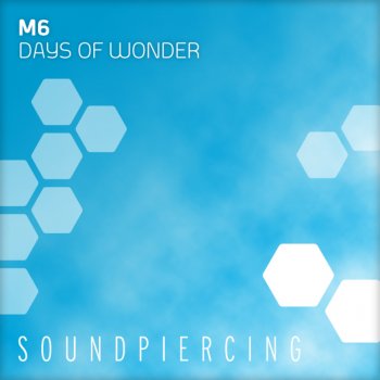 M6 Days of Wonder (Original Mix)