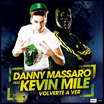 Danny Massaro feat. Kevin Mile Volverte a Ver (Radio Edit)
