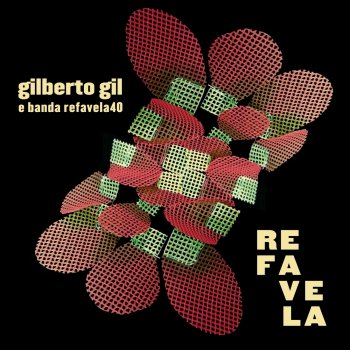 Gilberto Gil Refavela