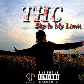 Thc Sky Is My Limit