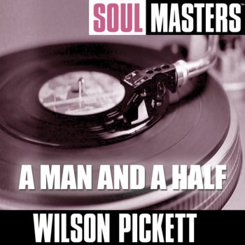 Wilson Pickett A Man and a Half