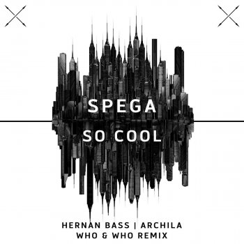 Spega So Cool (Archila Remix)
